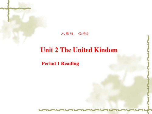 高中英语人教版 必修5 unit 2 The United Kingdom Reading ppt课件(共5套 打包下载)