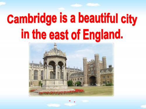 《Cambridge is a beautiful city in the east of