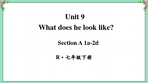 人教版英语七年级下册Unit 9 Section A ( 1a-2d)新版课件