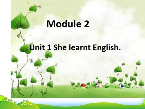 新外研版五年级英语下册Module 2 Unit 1 She learnt English 课件2