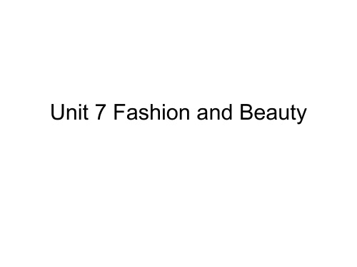 Unit 7 Fashion and Beauty