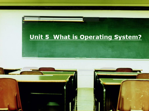 《计算机专业英语》Unit 5 What is Operating System