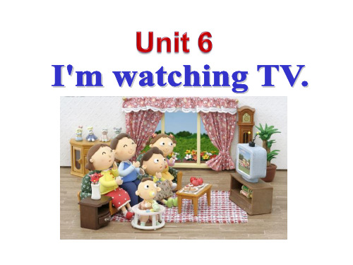 《I’mwatchingTV》精品课件1