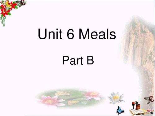 四年级英语上册Unit6MealsPartB PPT精品课件1(新版)闽教版