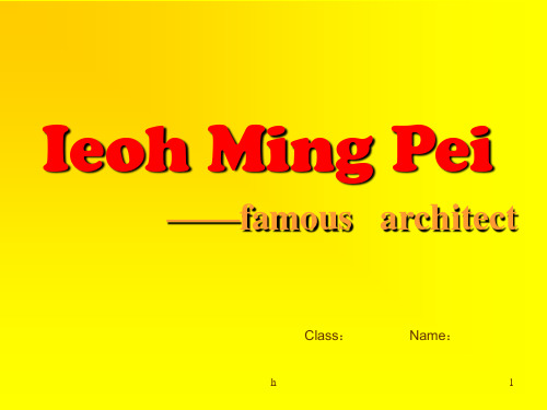 中国著名建筑师贝聿铭全英文介绍Ieoh Ming Pei