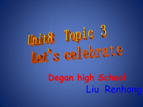 Unit8 Topic3《Let`s celebrate》课件4(16页)(仁爱英语七年级下)