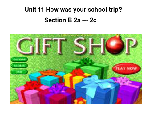 人教版七年级下英语Unit 11 How was your school trip   Sectio