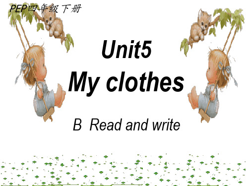 新版pep小学四年级下册Unit5 My clothes B Read and write