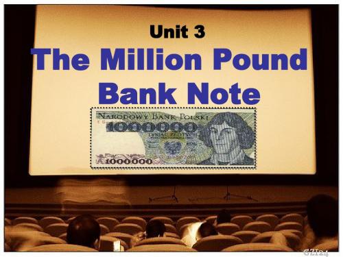 高中英语必修三:unit3 The Million Pound Bank Note warming up (共30张PPT)