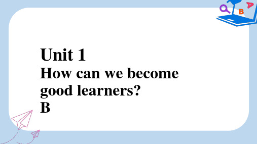 【精选】九年级英语全册口头表达专练Unit1HowcanwebecomegoodlearnersB课件新版人教新目标版