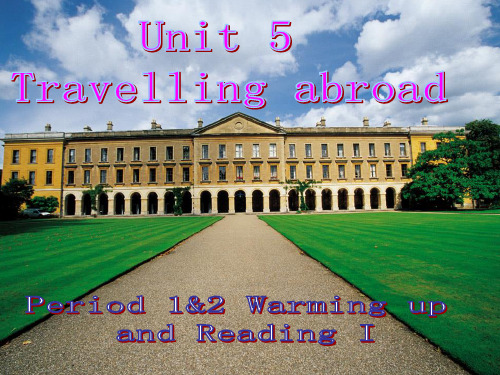 公开课新人教版选修七-Unit-5-Travelling-abroad-Reading[课件]