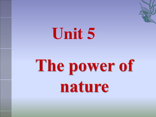 人教版英语选修六Unit5 the power of nature(Reading：An exciting job)课件(共27张PPT)