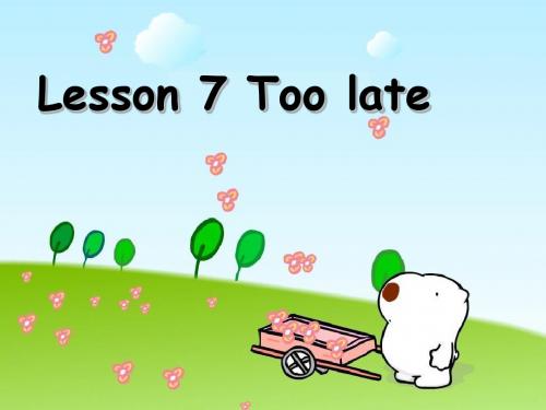 Eva 新二 Lesson 7 Two Late