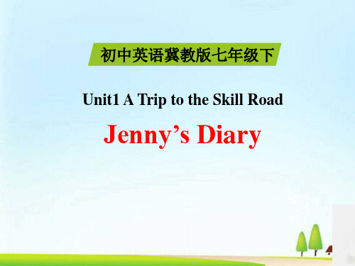 《Jenny's Diary》A Trip to the Silk Road PPT