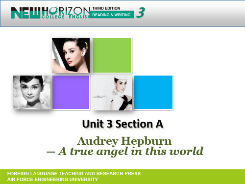 新视野大学英语(第三版)读写教程BookIII-Unit3-Section A-Audrey Hepburn- A true angel in this world