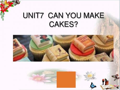 三年级英语下册Lesson7《Canyoumakecakes》 优秀课件4科普版