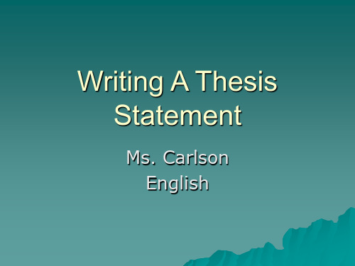 【吐血推荐 绝对经典 独家资料】Writing A Thesis Statement