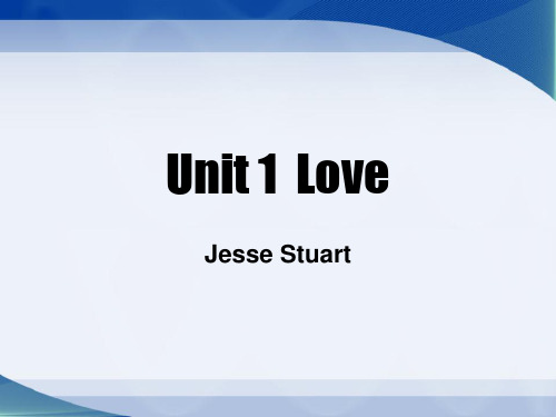 unit-1-love-jesse-stuart精品PPT课件