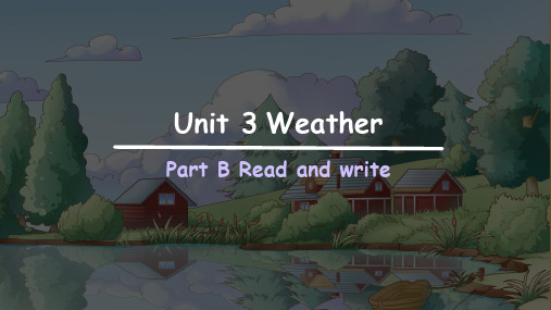 Unit3WeatherPartBReadandwrite(课件)人教PEP版英语四年级下册