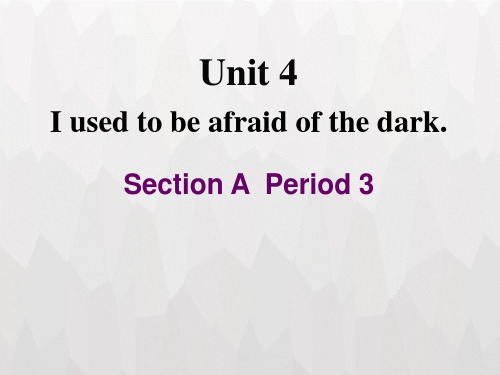 人教新目标英语九年级上册unit4 Section A period 3