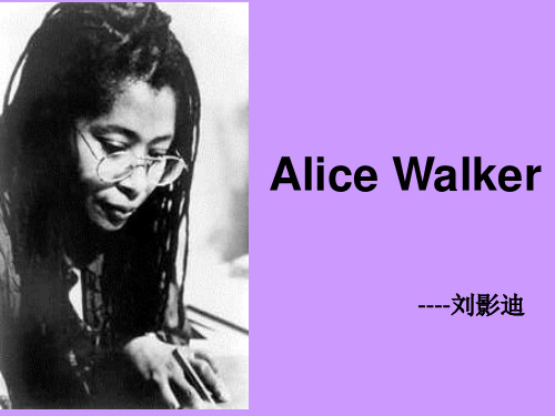 Alice Walker 爱丽丝沃克