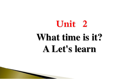 四年级英语【下】册-Unit2WhattimeisitALet'slearn人教PEP版(19张pp
