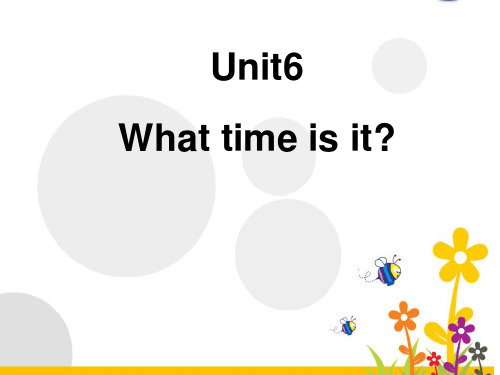 新译林版小学三年级下册英语Unit6 What time is i