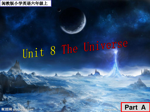 最新闽教版 小学英语 六年级上 Unit 8 The Universe Part A