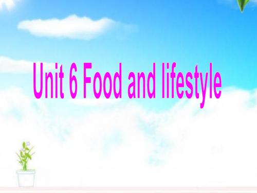 2019年译林牛津版英语七年级上册Unit6 Food and lifestyle Integrated skills优质课课件