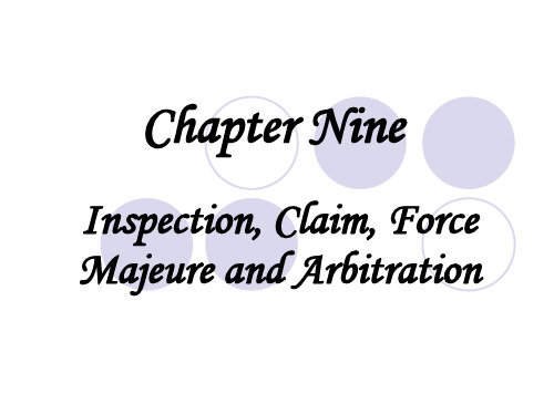 国际贸易实务9.Inspection, claim, force majeure and arbitration