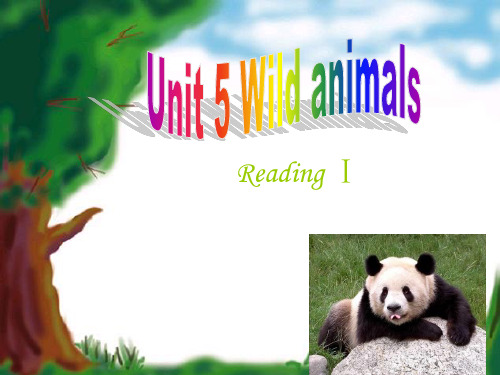 牛津译林版英语八上Unit 5《Wild animals》(Reading1)ppt课件1