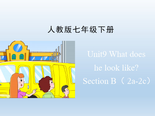 人教版七年级英语下册Unit9_SectionB(2a-2c)名师课件