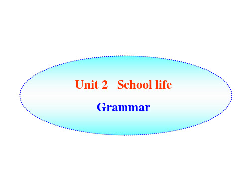 英语：Unit2《Schoollife》Grammar课件(牛津译林版八年级上)