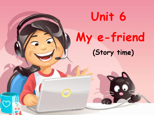 五年级英语上册课件-Unit 6 My e-friend（Story time）（92）-译林版