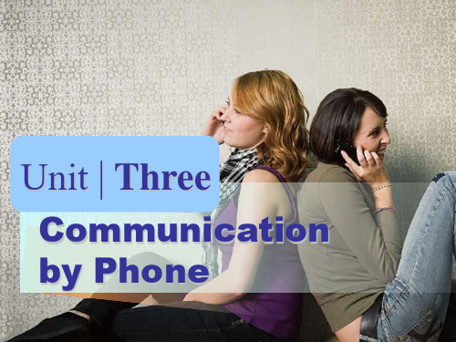 新编实用英语综合教程二Unit3CommunicationbyPhone ppt课件