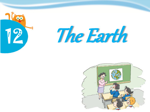 课件_2017秋上海教育版英语六年级上册Module 4 Unit 12《The Earth》(Period 2)ppt课件