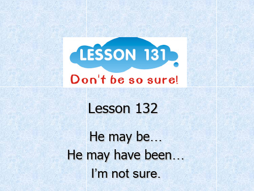 新概念第一册Lesson131-132(28张PPT)