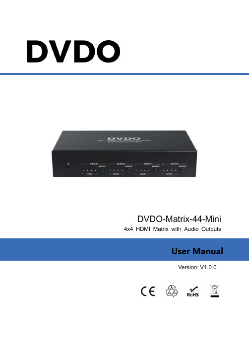 DVDO-Matrix-44-Mini 4x4 HDMI 矩阵器与音频输出设备用户手册 V1.0.0