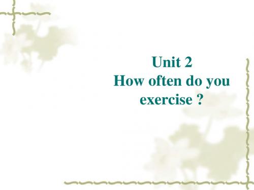 人教版英语八上unit 2How often do you exercise (Period4 )(共8张PPT)
