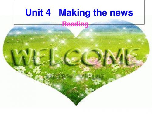 人教必修5 Unit 4  Making the news Reading