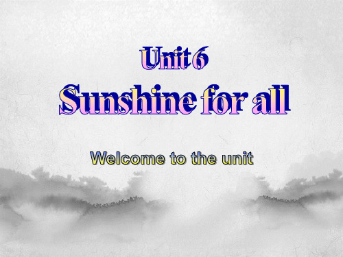 牛津译林版初中英语八年级下册Unit 6 Sunshine for all-