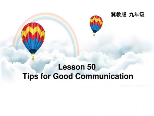 冀教版九年级英语全册Unit 9 Lesson50 Tips for Good Communication课件