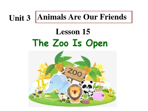 冀教版英语八年级下册  Unit 3  Lesson 15《The Zoo Is Open》(共27张PPT)