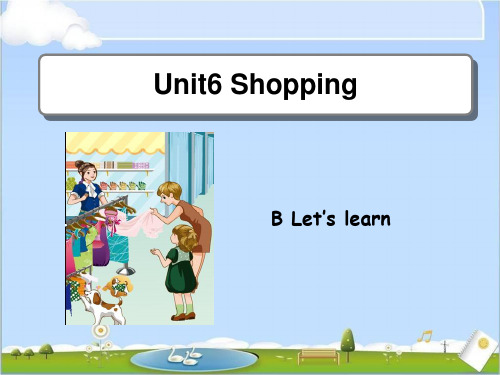 人教版PEP英语四年级下册Unit 6 Shopping B Let's learn课件等