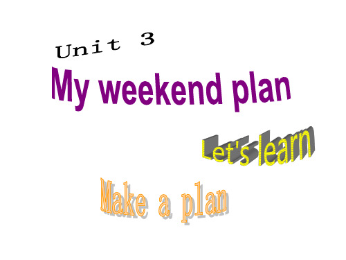 pep六年级英语上册unit3 My weekend plan第三课时-优质课件