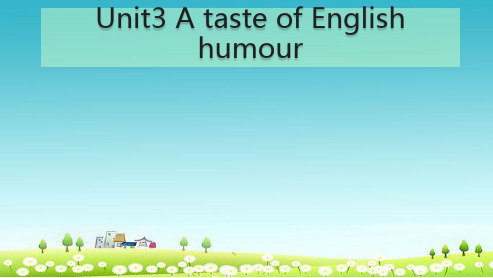 2018-2019人教版高中英语必修四Unit 3《A taste of English humour》ppt课件3