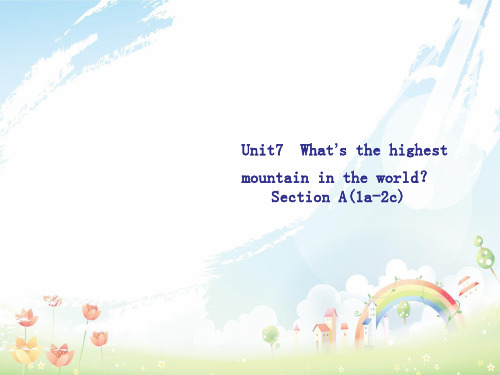 最新人教新目标八年级英语下册 Unit 7 What`s the highest mountain in the world课件1 