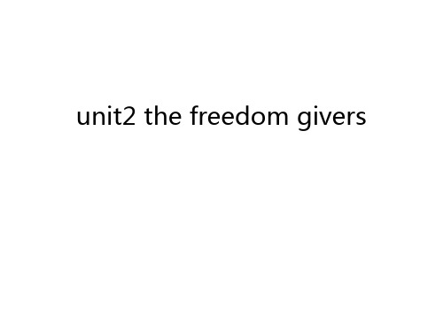 unit2 the freedom givers复习课程