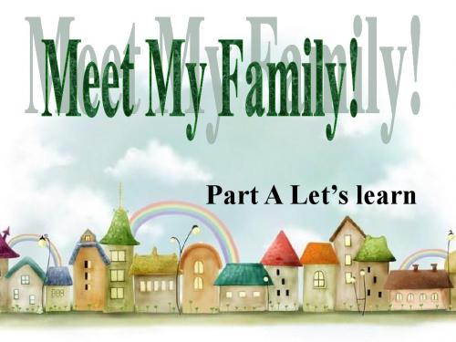 PEP版小学英语四年级上册Unit 6 Meet My Family