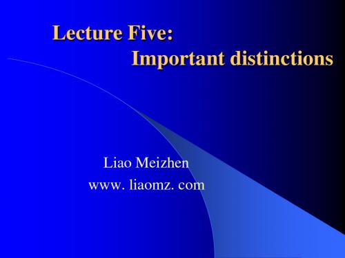 Lecture 5：Important distinctions